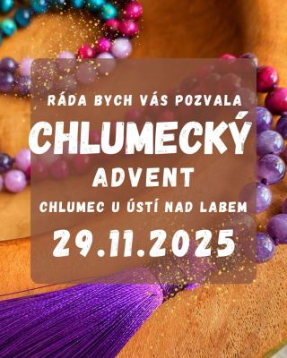 Ráda bych vás pozvala na krásnou akci, které budu se stánkem součástí - VÍTÁNÍ CHLUMECKÉHO ADVENTU ✨🎄 🗓 Sobota 29. 11....